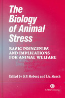 The biology of animal stress : basic principles and implications for animal welfare /