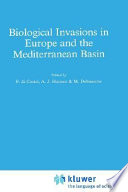 Biological invasions in Europe and the Mediterranean Basin /