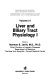 Liver and biliary tract physiology I /