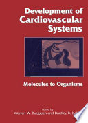 Development of cardiovascular systems : molecules to organisms /