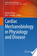 Cardiac Mechanobiology in Physiology and Disease /