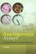 Angiogenesis assays : a critical appraisal of current techniques /