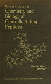 Recent progress in chemistry and biology of centrally acting peptides /