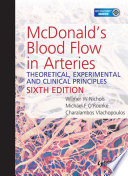 McDonald's blood flow in arteries : theoretic, experimental, and clinical principles /