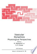 Vascular dynamics : physiological perspectives /