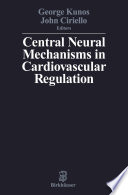 Central neural mechanisms in cardiovascular regulation /