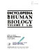Encyclopedia of human biology /