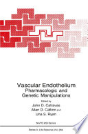 Vascular endothelium : pharmacologic and genetic manipulations /