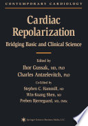 Cardiac repolarization : bridging basic and clinical science /