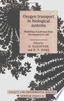 Oxygen transport in biological systems : modelling of pathways from environment to cell /