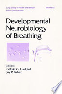 Developmental neurobiology of breathing /