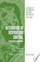 Integration in respiratory control : from genes to systems /