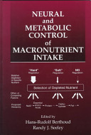 Neural and metabolic control of macronutrient intake /