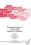 The physiology of thirst and sodium appetite /