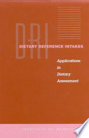 Dietary reference intakes. a report of the Subcommittee on Interpretation and Uses of Dietary Reference Intakes and the Standing Committee on the Scientific Evaluation of Dietary Reference Intakes, Food and Nutrition Board, Institute of Medicine.