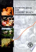 Nutrition intake and economic growth : studies on the cost of hunger /
