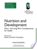 Nutrition and development : short and long term consequences for health /