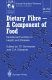 Dietary fibre--a component of food : nutritional function in health and disease /