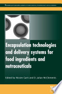 Encapsulation technologies and delivery systems for food ingredients and nutraceuticals /
