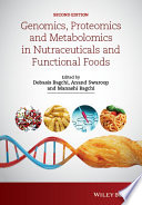 Genomics, proteomics and metabolomics in nutraceuticals and functional foods /