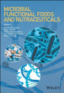 Microbial functional foods and nutraceuticals /