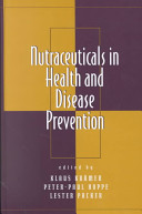 Nutraceuticals in health and disease prevention /