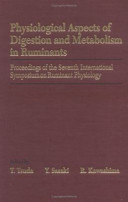 Physiological aspects of digestion and metabolism in ruminants : proceedings of the seventh International Symposium on Ruminant Physiology /
