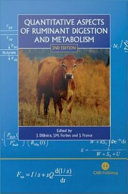 Quantitative aspects of ruminant digestion and metabolism /