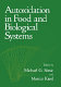 Autoxidation in food and biological systems /