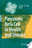 Pancreatic beta cell in health and disease /