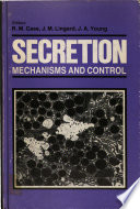 Secretion : mechanisms and control /