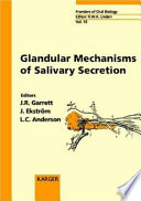 Glandular mechanisms of salivary secretion /