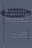 Molecular nephrology : kidney function in health and disease /