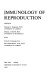 Immunology of reproduction /
