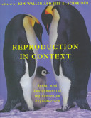 Reproduction in context : social and environmental influences on reproductive psychology and behavior /