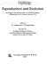 Reproduction and evolution : proceedings of the Fourth Symposium on Comparative Biology of Reproduction, held in Canberra, December, 1976 /