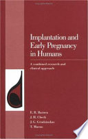 Implantation and early pregnancy in humans : a combined research and clinical approach /