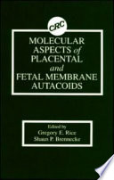 Molecular aspects of placental and fetal membrane autacoids /