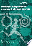 Metabolic adaptation to prolonged physical exercise : proceedings of the second International Symposium on Biochemistry of Exercise, Magglingen, 1973 /