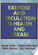 Exercise and circulation in health and disease /
