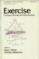 Exercise : pulmonary physiology and pathophysiology /