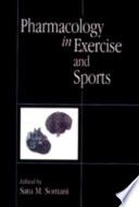 Pharmacology in exercise and sports /