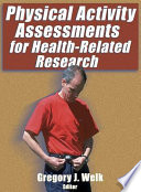 Physical activity assessments for health-related research /