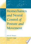 Biomechanics and neural control of posture and movement /