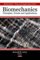 Biomechanics : principles, trends and applications /