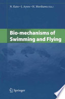 Bio-mechanisms of swimming and flying /
