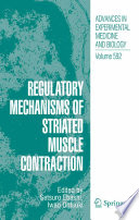 Regulatory mechanisms of striated muscle contraction /