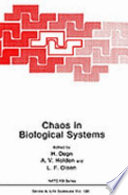 Chaos in biological systems /