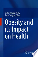 Obesity and its Impact on Health /