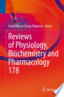 Reviews of Physiology, Biochemistry and Pharmacology  /